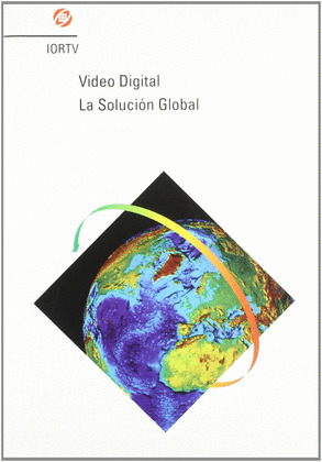 VIDEO DIGITAL: SOLUCION GLOBAL