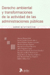 DERECHO AMBIENTAL Y TRANSFORMACIONES DE ACTIVIDAD DE LAS ADMINISTRACIONES PUBLICAS