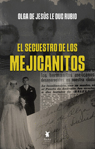 SECUESTRO DE LOS MEJICANITOS , EL
