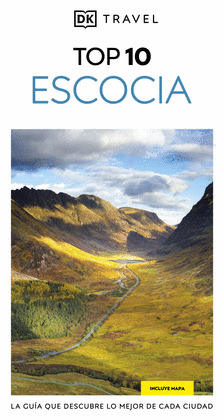 ESCOCIA. GUÍAS VISUALES DK TRAVES TOP 10 (2025)