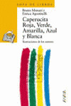 CAPERUCITA ROJA, VERDE, AMARILLA, AZUL Y BLANCA/27