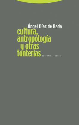 CULTURA, ANTROPOLOGÍA Y OTRAS TONTERÍAS