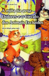 MIÑA TÍA AVOA DOLORES E O CÍRCULO DOS ANIMAIS EXCLUIDOS, A