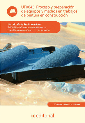 PROCESO Y PREPARACION DE EQUIPOS Y MEDIOS EN TRABAJOS DE PINTURA EN CONSTRUCCION
