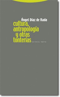 CULTURA, ANTROPOLOGÍA Y OTRAS TONTERÍAS