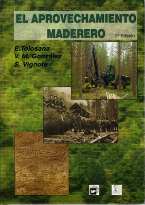 APROVECHAMIENTO MADERERO, EL