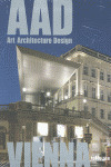 AAD VIENNA: ART. ARCHITECTURE. DESING