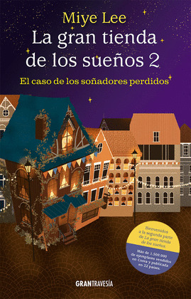 LA GRAN TIENDA DE LOS SUEÑOS 2: EL CASO DE LOS SOÑADORES PERDIDOS