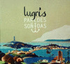 LUGRÍS, PAREDES SOÑADAS