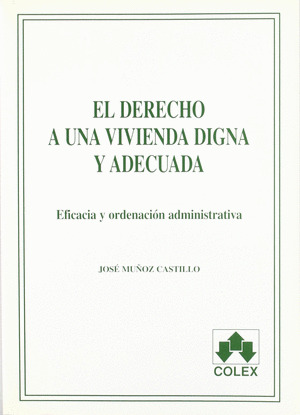 DERECHO A UNA VIVIENDA DIGNA