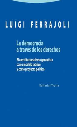 DEMOCRACIA A TRAVÉS DE LOS DERECHOS, LA