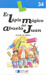 EL LAPIZ MAGICO DEL ABUELO JUAN