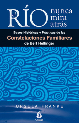 RÍO NUNCA MIRA ATRÁS, EL