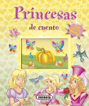 PRINCESAS DE CUENTO... ¡CON EFECTO MAGICO!