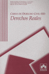 CURSO DE DERECHO CIVIL III: DERECHOS REALES