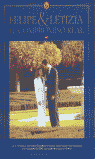 FELIPE Y LETIZIA EL COMPROMISO REAL