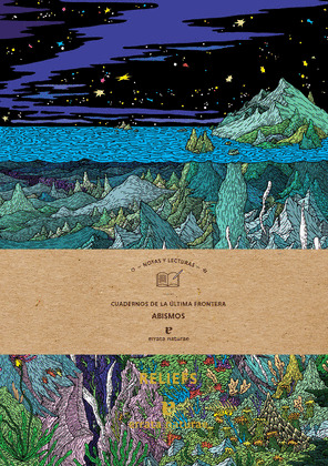 ABISMOS. CUADERNOS DE LA ULTIMA FRONTERA (RELIEFS)
