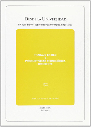 TRABAJO EN RED Y PRODUCTIVIDAD TECNOLOGICA CRECIENTE