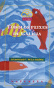 TODOLOS PEIXES DE GALICIA