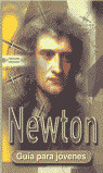 GUIA PARA JOVENES. NEWTON (RUSTICA)