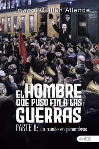 EL HOMBRE QUE PUSO FIN A LAS GUERRAS II