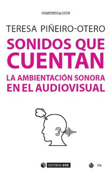 SONIDOS QUE CUENTA LA EMBIENTACION SONORA EN EL AUDIOVISUAL