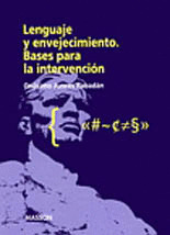 LENGUAJE Y ENVEJECIMIENTO: BASES PARA LA INTERVENCION