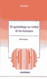 EL APRENDIZAJE NO-VERBAL DE LOS HUMANOS