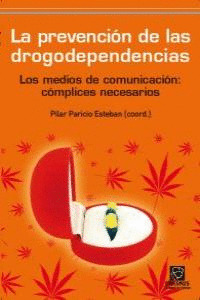 PREVENCIÓN DE LAS DROGODEPENDENCIAS, LA