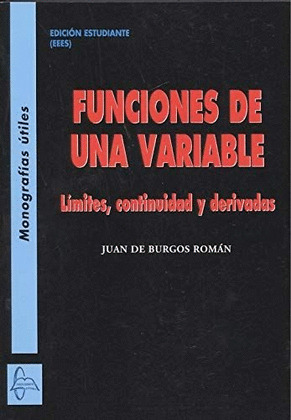 FUNCIONES DE UNA VARIABLE. LÍMITES, CONTINUIDAD Y DERIVADAS