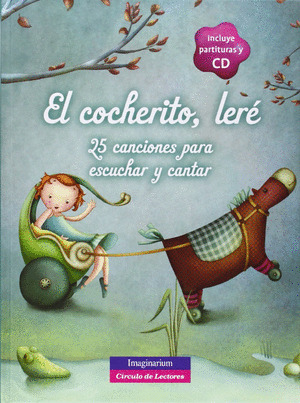 EL COCHERITO, LERÉ (INCLUYE PARTITURAS Y CD)