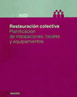 RESTAURACION COLECTIVA. PLANIFICACION DE INSTALACIONES, LOCA