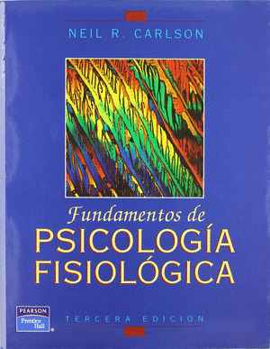 FUNDAMENTOS DE PSICOLOGIA FISIOLOGICA 3ED.