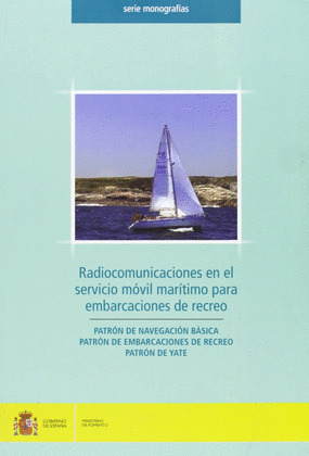 RADIOCOMUNICACIONES EN EL SERVICIO MÓVIL MARÍTIMO PARA EMBARCACIONES DE RECREO