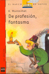 DE PROFESION, FANTASMA/N10