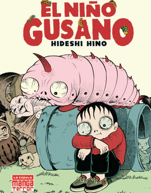 EL NIÑO GUSANO (6ª EDICION)