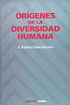 ORÍGENES DE LA DIVERSIDAD HUMANA