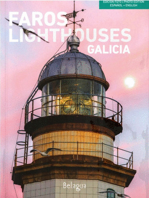 FAROS DE GALICIA - LIGHTHOUSES. EDICIÓN FOTO