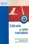 CALCULO EN UNA VARIABLE. CON 707 EJERCICIOS DESARROLLADOS