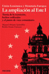 UNIÓN ECONÓMICA Y MONETARIA EUROPEA. LA AMPLIACIÓN AL ESTE I