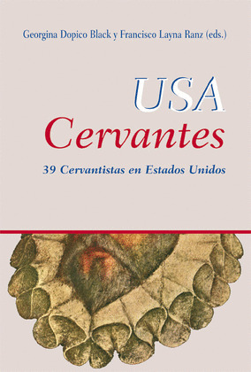 USA CERVANTES. 39 CERVANTISTAS EN ESTADOS UNIDOS