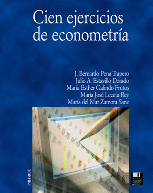 CIEN EJERCICIOS DE ECONOMETRÍA