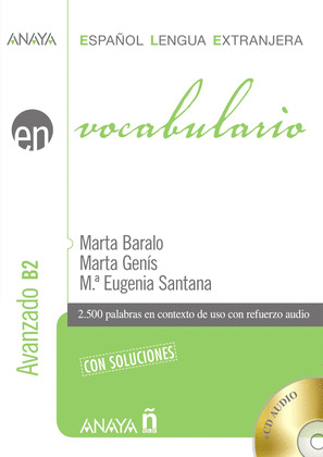 VOCABULARIO B2. NIVEL AVANZADO (ESPAÑOL LENGUA EXTRANJERA. +CD AUDIO)