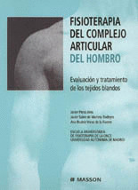 FISIOTERAPIA DEL COMPLEJO ARTICULAR DEL HOMBRO: EVALUACION Y