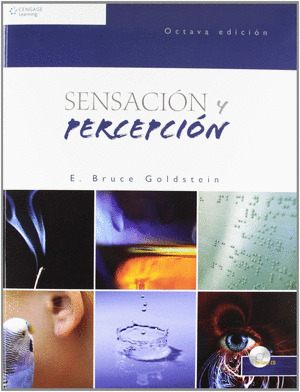 SENSACION Y PERCEPCION (8ª EDICION, 2011)