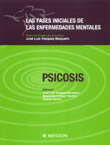 LAS FASES INICIALES DE LAS ENFERMEDADES MENTALES. PSICOSIS