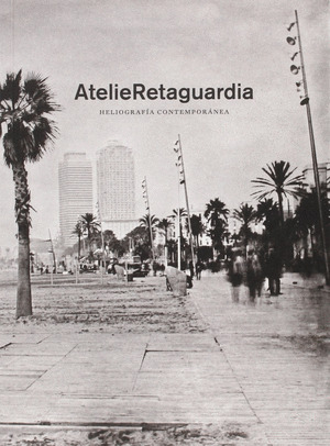 ATELIERETAGUARDIA, HELIOGRAFÍA CONTEMPORÁNEA