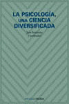 LA PSICOLOGÍA, UNA CIENCIA DIVERSIFICADA