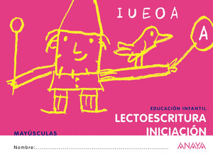 LECTOESCRITURA. INICIACION. MAYUSCULAS.