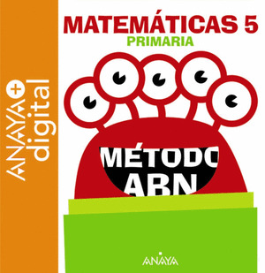 MATEMATICAS 5. METODO ABN. PRIMARIA. ANAYA + DIGITAL.